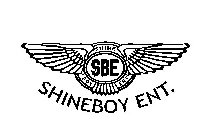 SHINE BOY ENT SHINEBOY ENT. SBE