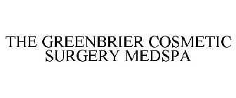 THE GREENBRIER COSMETIC SURGERY MEDSPA