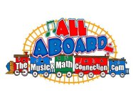 ALL ABOARD THE MUSIC & MATH CONNECTION.COM