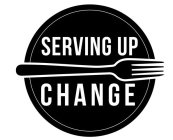 SERVING UP CHANGE