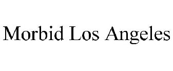 MORBID LOS ANGELES