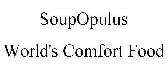 SOUPOPULUS WORLD'S COMFORT FOOD