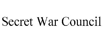 SECRET WAR COUNCIL
