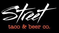 STREET TACO AND BEER CO.