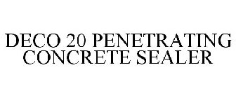 DECO 20 PENETRATING CONCRETE SEALER