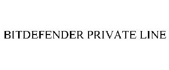 BITDEFENDER PRIVATE LINE