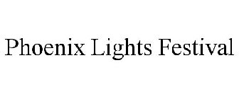 PHOENIX LIGHTS FESTIVAL