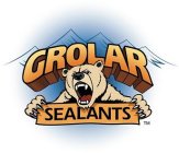 GROLAR SEALANTS