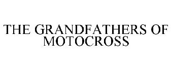 THE GRANDFATHERS OF MOTOCROSS