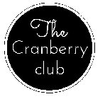 THE CRANBERRY CLUB