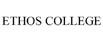 ETHOS COLLEGE