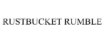 RUSTBUCKET RUMBLE