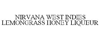 NIRVANA WEST INDIES LEMONGRASS HONEY LIQUEUR