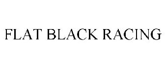 FLAT BLACK RACING