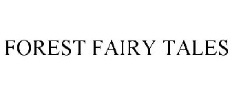 FOREST FAIRY TALES