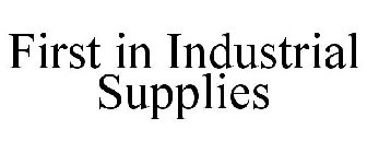 FIRST IN INDUSTRIAL SUPPLIES
