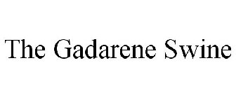 THE GADARENE SWINE