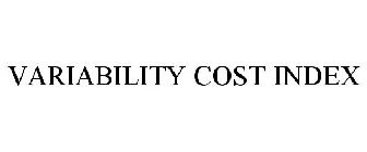 VARIABILITY COST INDEX