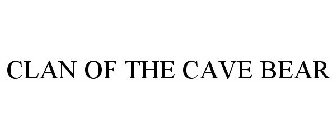 CLAN OF THE CAVE BEAR