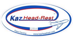 KAZ HEAD-REST USA PATENT PENDING WWW.KAZHEADREST.COM