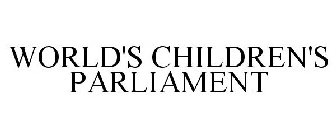 WORLD'S CHILDREN'S PARLIAMENT