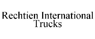 RECHTIEN INTERNATIONAL TRUCKS