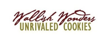 WALLISH WONDERS UNRIVALED COOKIES