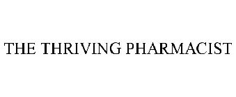THE THRIVING PHARMACIST
