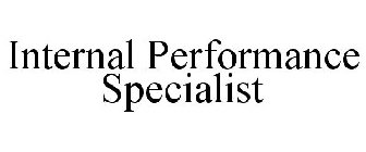INTERNAL PERFORMANCE SPECIALIST