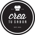 CREA TU SABOR EST. 2014