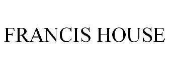 FRANCIS HOUSE