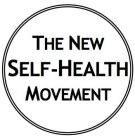THE NEW SELF-HEALTH MOVEMENT