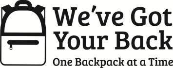 WE'VE GOT YOUR BACK ONE BACKPACK AT A TIME