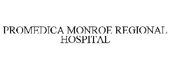 PROMEDICA MONROE REGIONAL HOSPITAL