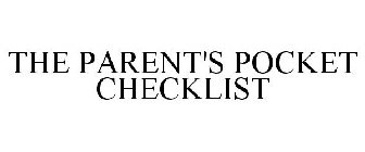THE PARENT'S POCKET CHECKLIST