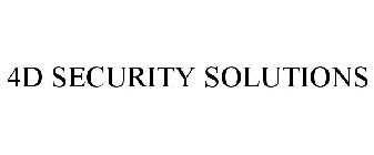 4D SECURITY SOLUTIONS