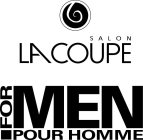 SALON LA COUPE FOR MEN POUR HOMME