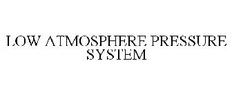 LOW ATMOSPHERIC PRESSURE SYSTEM