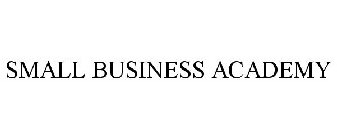 SMALL BUSINESS ACADEMY