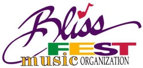 BLISS FEST MUSIC ORGANIZATION