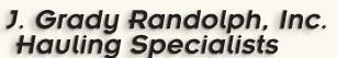 J. GRADY RANDOLPH, INC. HAULING SPECIALISTS