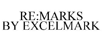 RE:MARKS BY EXCELMARK