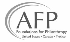 AFP FOUNDATIONS FOR PHILANTHROPY UNITEDSTATES · CANADA · MEXICO