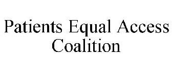 PATIENTS EQUAL ACCESS COALITION