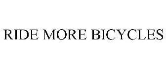 RIDE MORE BICYCLES