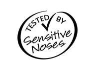 TESTED BY SENSITIVE NOSES