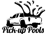 PICK-UP POOLS