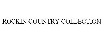 ROCKIN COUNTRY COLLECTION