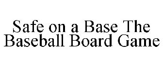 SAFE ON A BASE THE BASEBALL BOARD GAME