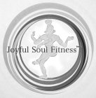 JOYFUL SOUL FITNESS